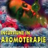 Incursiune in aromoterapie