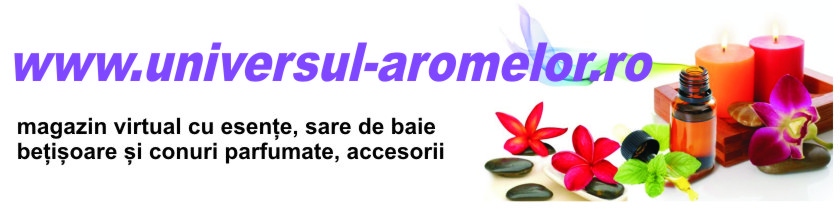 universul-aromelor.ro – Puterea aromelor pentru energie pozitivă!